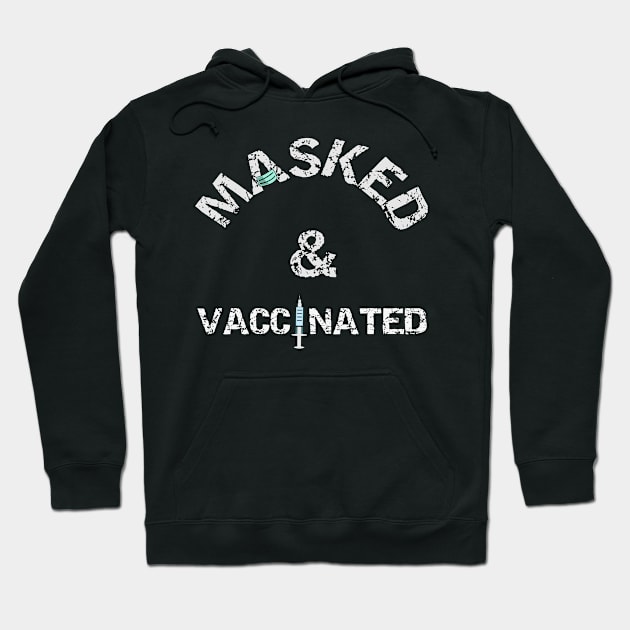 Masked And Vaccinated Hoodie by Happy - Design